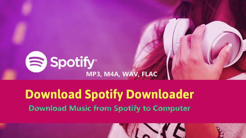 Download Spotify Music to Computer
