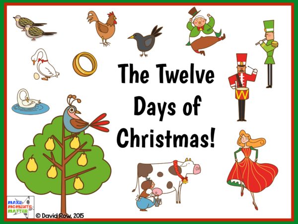 The Twelve Days of Christmas