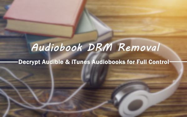 Usuń DRM z iTunes i audiobooków audio