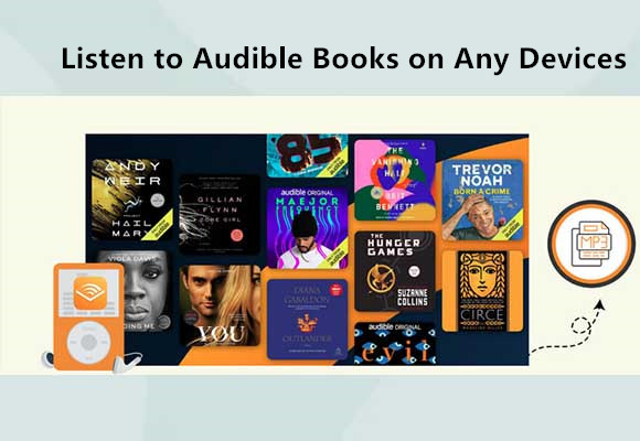 How to Listen to Audible Books on Any Devices Offline