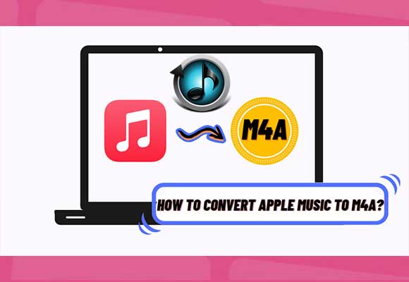 How to Convert Apple Music to M4A