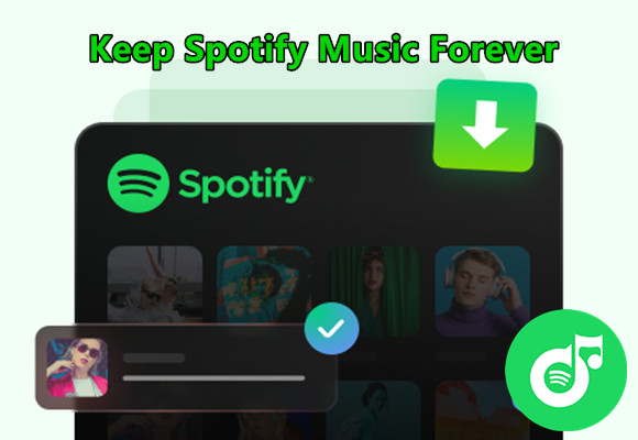 How to Keep Spotify Music Forever after Cancelling Premium