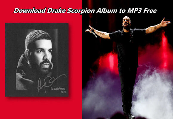 Free Download Drake’s Scorpion Album MP3