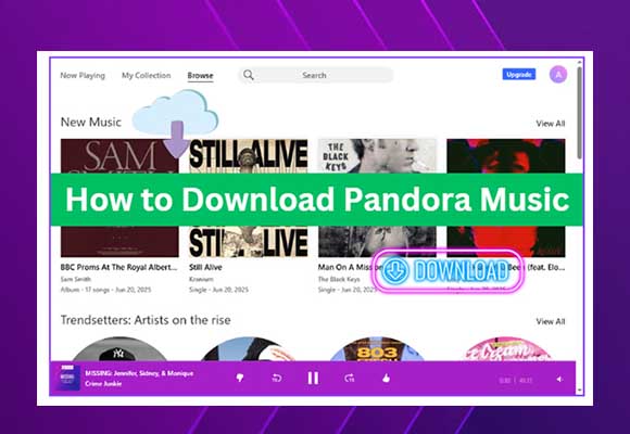 How to Download Pandora Music for Offline Listening
