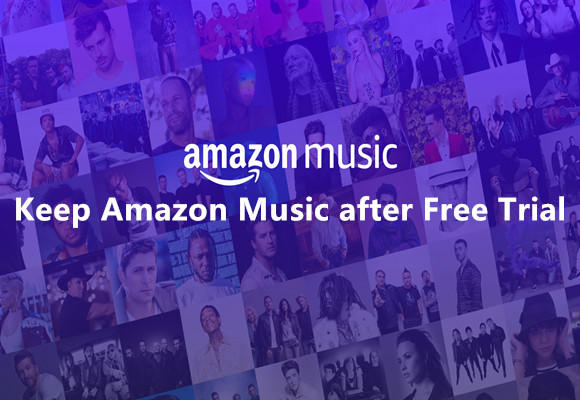 How to Keep Amazon Music Playable after Free Trial