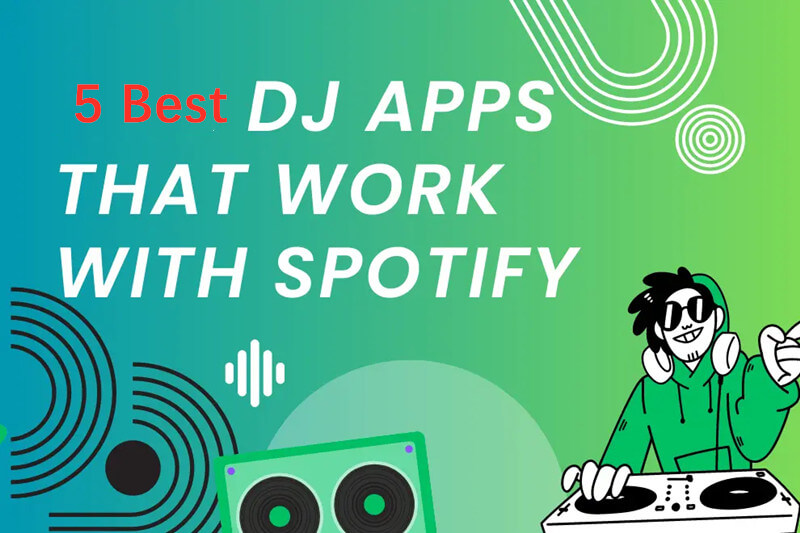 Spotify için En İyi 5 DJ Yazılımı