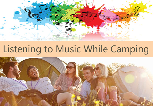 listen to music while camping