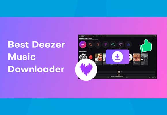 10 Best Deezer Music Downloaders Review (Free & Paid)