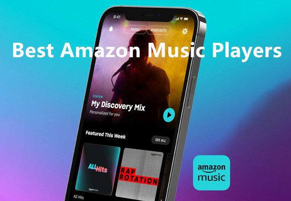 Top 5 Best Amazon Music Players in 2025