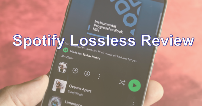 Spotify Lossless Review