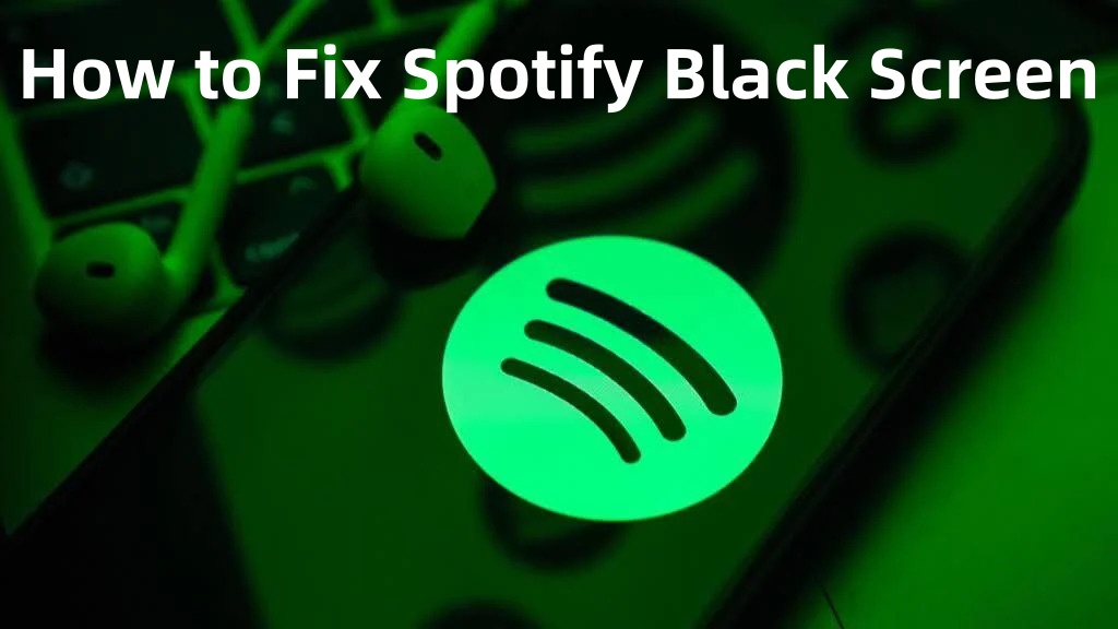 fix spotify black screen