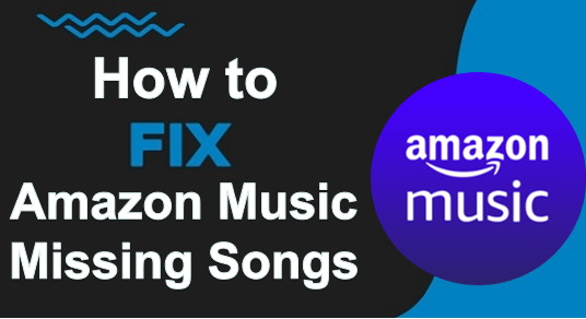 Fix Amazon Music Missing Songs